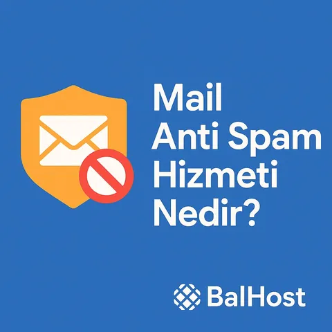 Mail Anti Spam Hizmeti Nedir? Ne İşe Yarar?